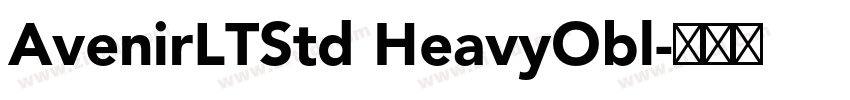 AvenirLTStd HeavyObl字体转换 AvenirLTStd HeavyObl字体转换